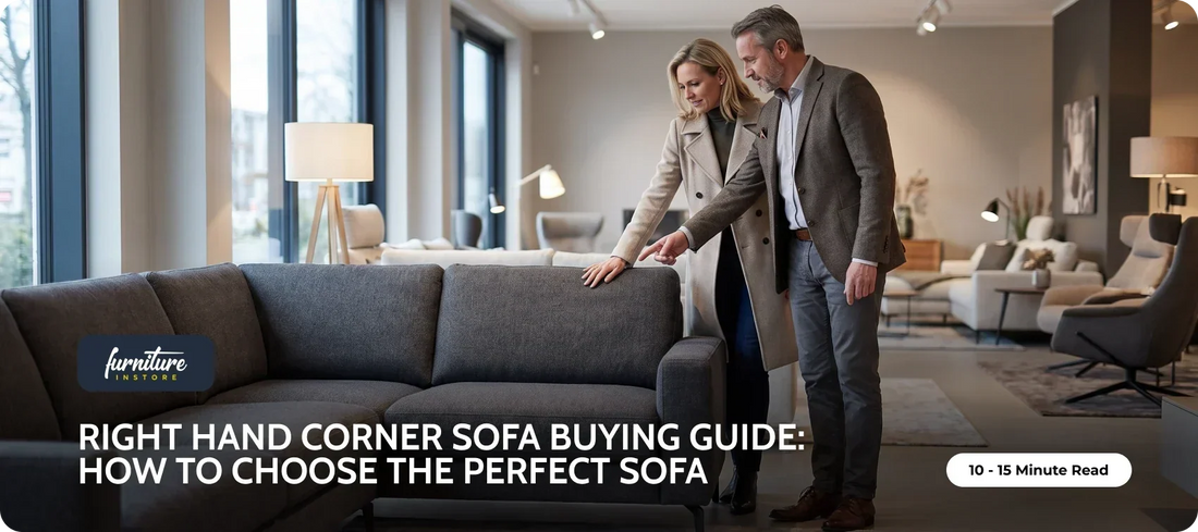 Right Hand Corner Sofa Buying Guide: How to Choose the Perfect Sofa