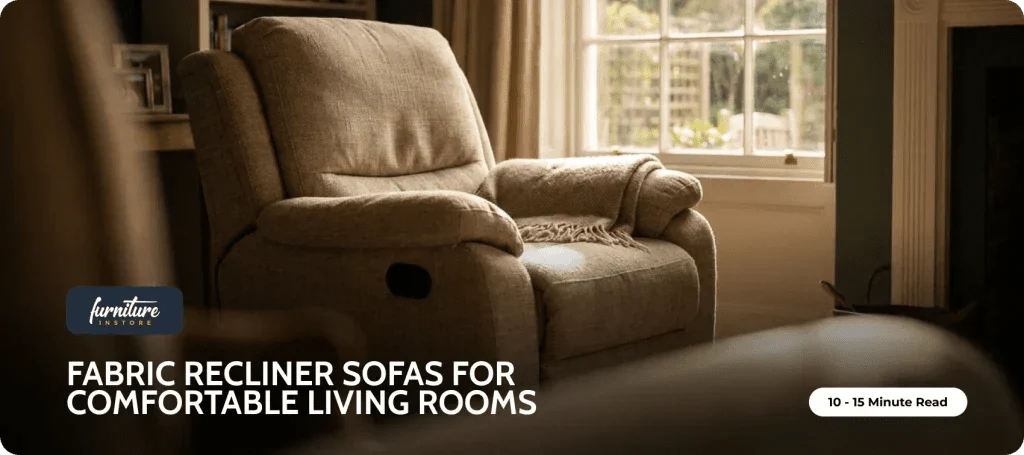 Fabric Recliner Sofas UK | Comfortable Living Room Guide